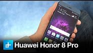 Huawei Honor 8 Pro Smartphone - Hands On Review