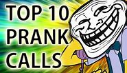 TOP 10 BEST PRANK CALL MOMENTS