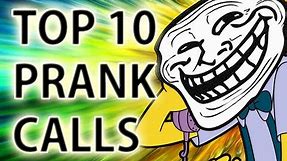 TOP 10 BEST PRANK CALL MOMENTS