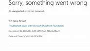 Sorry Something Went Wrong Error Solution - SharePoint 2013 / 2016 / 2019 / Online