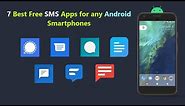 7 Best Free SMS Apps for any Android Smartphones.