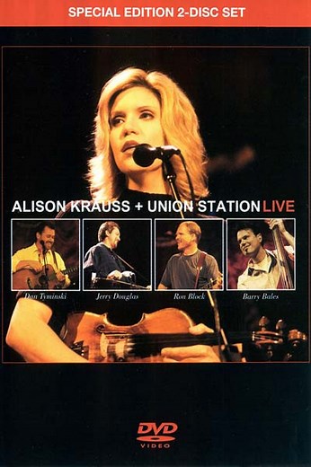 Alison Krauss   Union Station - Live
