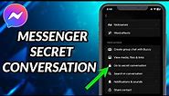 How To Use Facebook Messenger Secret Conversation