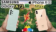 Samsung Galaxy A73 5G vs iPhone Xs MaX