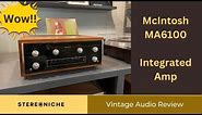 Vintage McIntosh MA6100 - Integrated Amplifier Amp overview and history