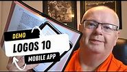 What's New in Logos 10 Mobile App - Complete Demo and Howto
