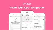 40 Best Swift iOS App Templates For Developer