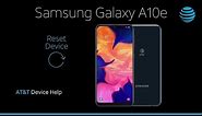 Reset Device on your Samsung Galaxy A10e | AT&T Wireless