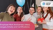 30 Employee Work Anniversary Ideas, Messages, Emails and Certifications