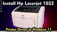 How to Download & Install HP LaserJet 1022 Printer Driver in windows 11