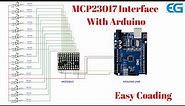 Interface MCP23017 (Port Expander) With Arduino Uno