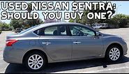 Should You Buy A Used Nissan Sentra?