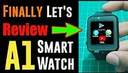 A1 smartwatch Review || a1 smart watch unboxing and review