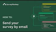 How to send a survey by Email with SurveyMonkey