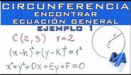 Hallar la ecuacion general de la CIRCUNFERENCIA conociendo el centro y el radio EJEMPLO 1