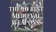 10 Best Medieval Weapons