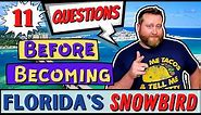 Best 11 Questions to Ask Yourself Before Becoming a Snowbird in Florida | Snowbirding TIPS