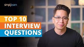Top 10 Interview Questions And Answers | Most Asked Interview Questions And Answers | Simplilearn