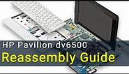 HP Pavilion dv6500 Laptop Reassembly Guide after Maintenance