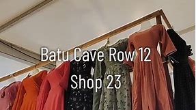 Explore our new collection Row 12 shop 23 Batu cave
