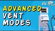 Advanced Vent Modes - PRVC, APRV, HFOV and MORE!