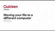 Quicken Classic for Windows - Moving a data file from one computer to another