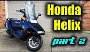 Fixing My Honda Helix CN250 | DIY Scooter Restoration Project - Honda Scooter 250 cc( Honda Fusion )