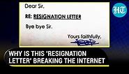 'Bye Bye..': Viral resignation letter with nine alphabets is breaking the Internet