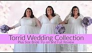 TRYING ON TORRID WEDDING DRESS COLLECTION | Plus Size Torrid Wedding Dress Try-on and Full Review