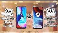 Motorola Moto E7 Plus Vs Motorola Moto E7 Power