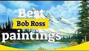 Bob Ross Paintings - 30 Best Bob Ross Paintings