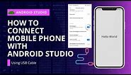 How to Connect Mobile Phone to Android Studio | Via USB Cable | Android Studio