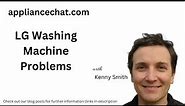 LG Washing Machine Problems (with solutions)