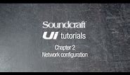 Soundcraft Ui Series Tutorial Chapter 2: Wifi and Ethernet setup