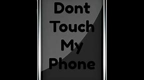 Dont Touch My Phone (Meme)