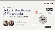 Tips & Tricks: Unlock the Power of Flowcode
