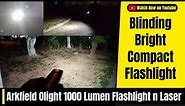 Arkfield Olight 1000 Lumen Flashlight and laser pointer review