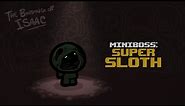 The Binding of Isaac - Super Sloth