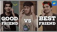 ScoopWhoop: Good Friends vs Best Friends