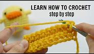 HOW TO CROCHET FOR BEGINNERS - Step by Step