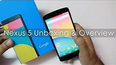 Google Nexus 5 Unboxing & Hands on Overview