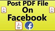 how to post PDF file on Facebook | how to post PDF file on Faacebook page | Updated 2021.| F HOQUE |
