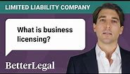 What is a business license and do I need one for my LLC?