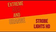 [1 Hour] EXTREME FAST RED AND ORANGE STROBE LIGHT [SEIZURE WARNING]