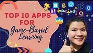 MY TOP 10 APPS FOR GAME-BASED LEARNING | FOR FREE