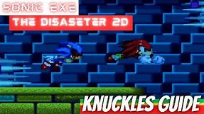 Knuckles Guide | Sonic.exe The Disaster 2D Remake
