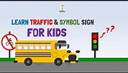 Kids Learn Traffic Signs: Interactive Video for Children - Preschoolers and Kindergarten