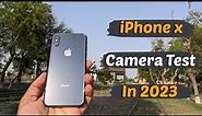 iPhone X Detailed Camera Test in 2023 🔥| Photos, Videos & Portraits