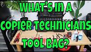 What's in a Copier Technicians Tool bag?