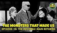 The Monsters That Made Us #10 – The Invisible Man Returns (1940)